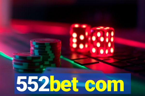 552bet com